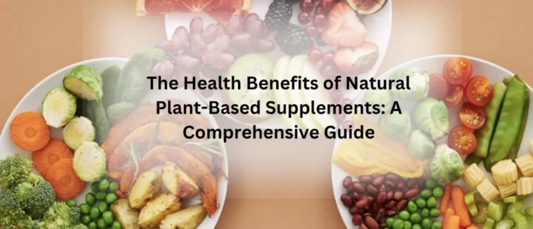 Boost Your Health Naturally with Plant-Based Supplements