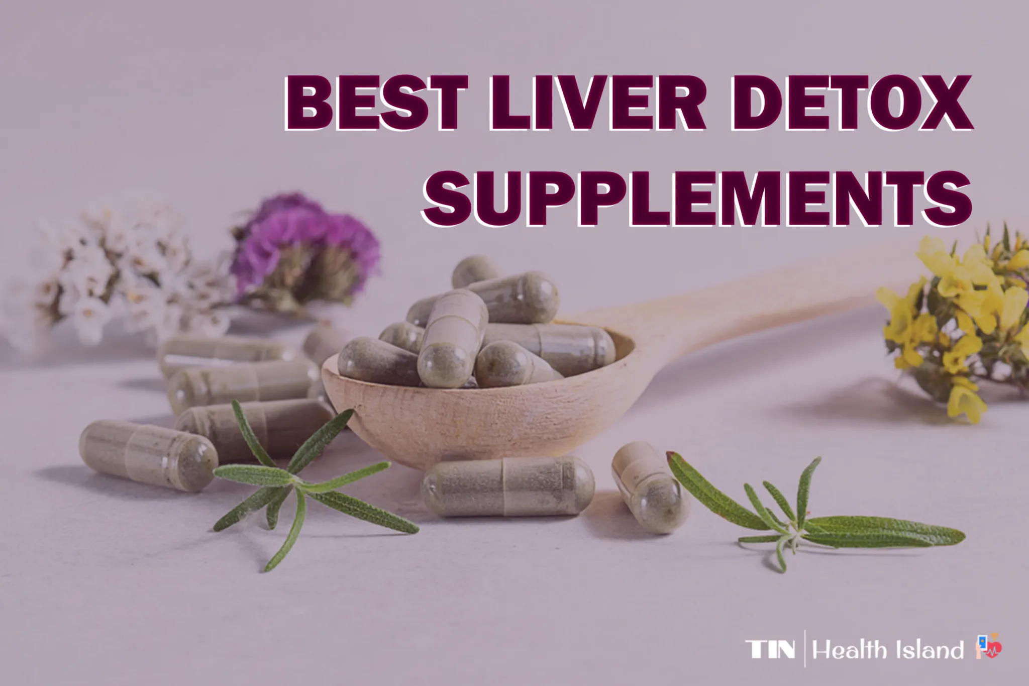 How Liver Detox Supplements Can Improve Your Overall Health How Liver Detox Supplements Can Improve Your Overall Health