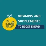 Discover the Top Supplements for Boosting Your Energy Levels