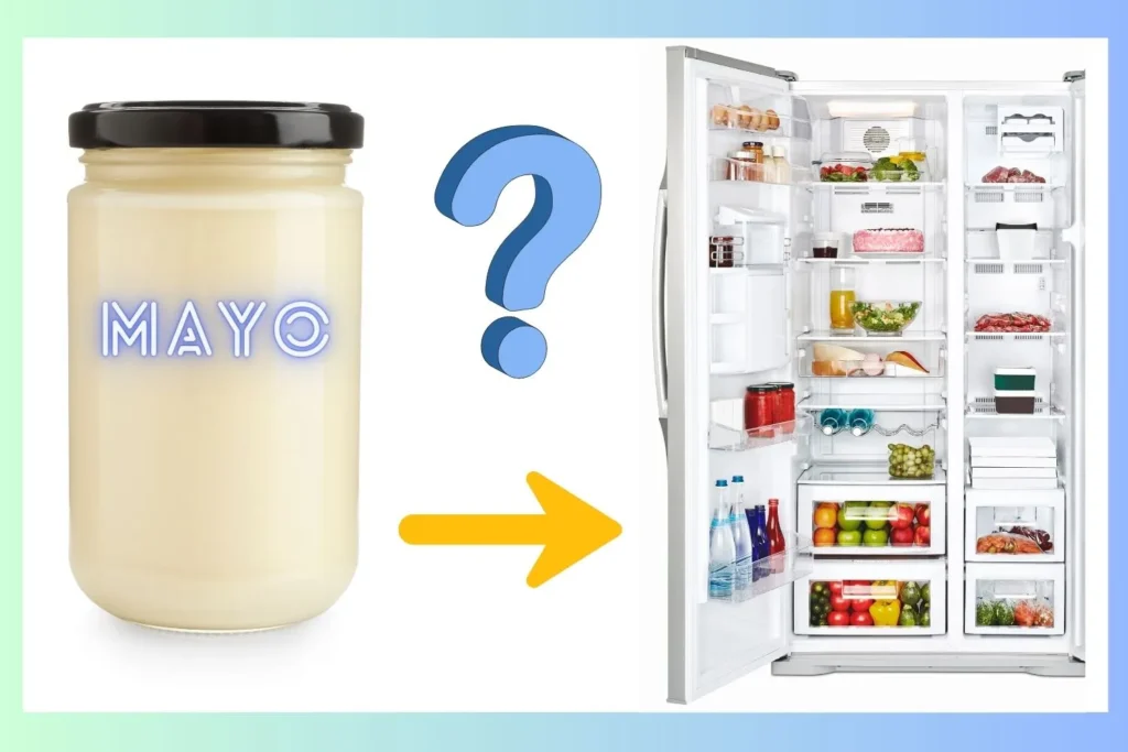 Does Mayo Want to be Refrigerated?