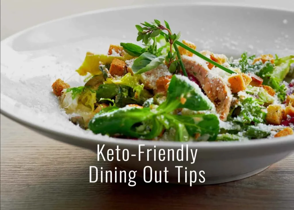 Eating Out While Keto: Strategies for Dining with Friends and Family