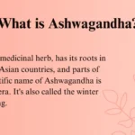 Managing Menopause with Ashwagandha: A Holistic Approach