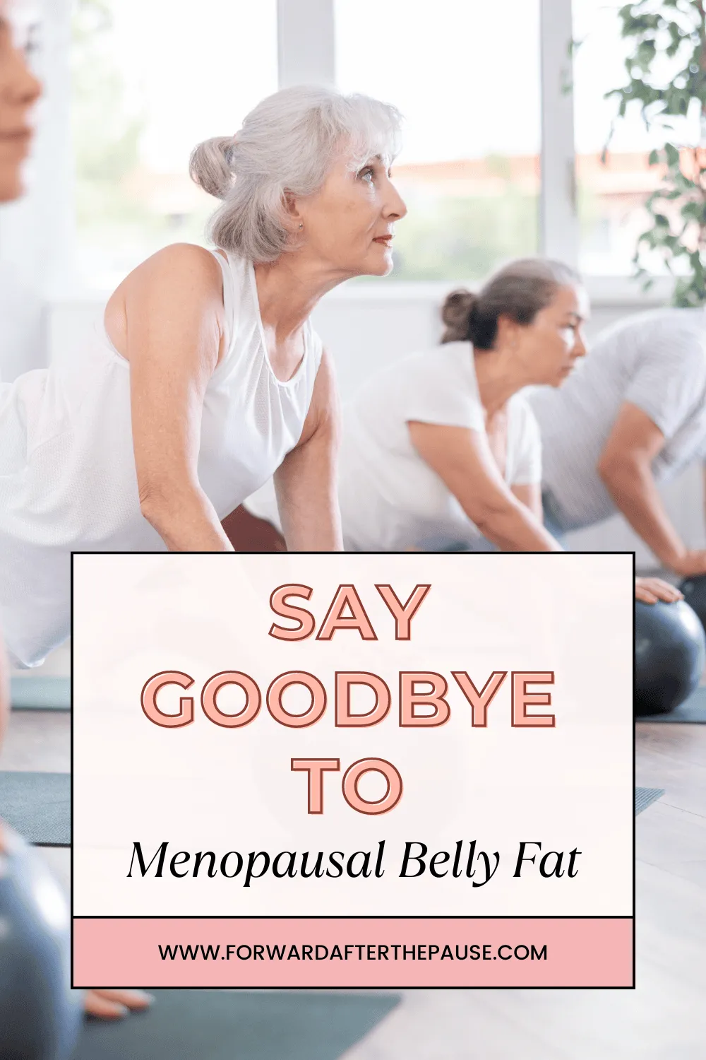Say Goodbye to Menopause Belly Fat with These Simple Tips